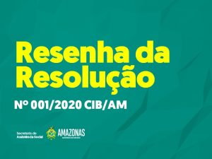 RESOLUÇÕES DA CIB/AM 2020