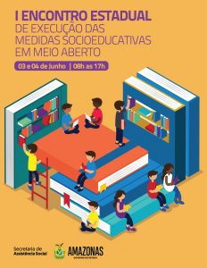 Imagem da notícia - Seas promove 1º Encontro Estadual para tratar sobre medidas socioeducativas em meio aberto