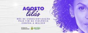 Imagem da notícia - Centros de Convivência da Família aderem ao Agosto Lilás com programação virtual