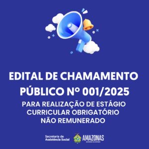 Imagem da notícia - Edital de Chamamento Público Nº 001/2025 – SEAS